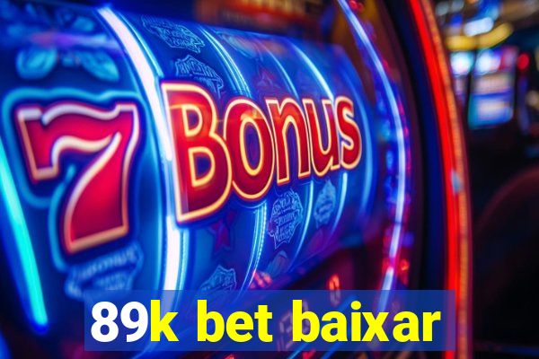 89k bet baixar